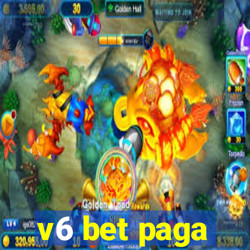 v6 bet paga